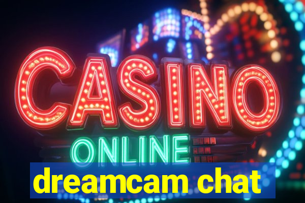 dreamcam chat